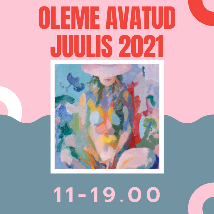 OLEME AVATUD JUULIS