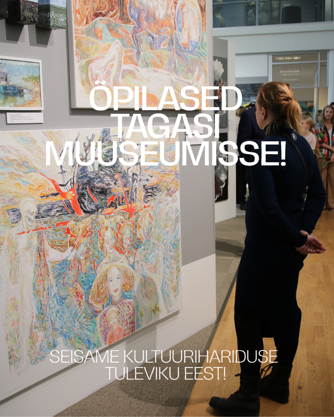  Ühineme „Õpilased tagasi muuseumisse!” kampaaniaga ning kutsume ka teisi kultuuri- ja haridusasutusi kampaaniaga liituma!  Kampaania tõukub vajadusest leida sü